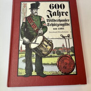 Buch "600 Jahre Schützengilde"